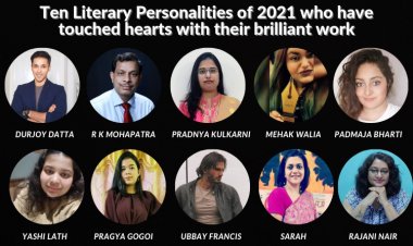 Ten Literary Personalities of 2021 who have touched hearts with their brilliant work