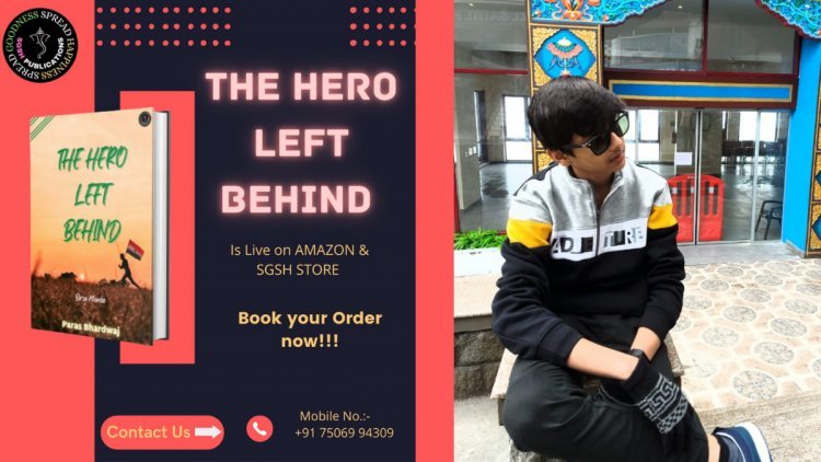 The Hero Left Behind By Paras Bhardwaj From SGSH Publications