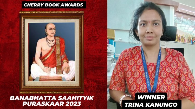 Trina Kanungo Wins Banabhatta Saahityik Puraskaar 2023