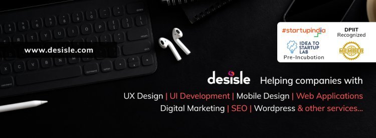 Elevating the Digital Experience: Desisle – A Global Pioneer in UI/UX Design, Product Development, and Digital Marketing Services