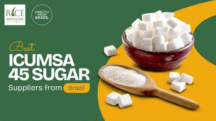 ICUMSA 45 Sugar Exporters from Brazil: Rice Master Global