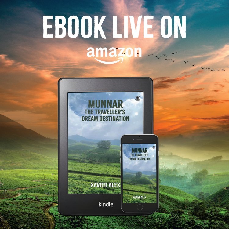 Munnar: The Traveller's Dream Destination By Author Alex Xavier