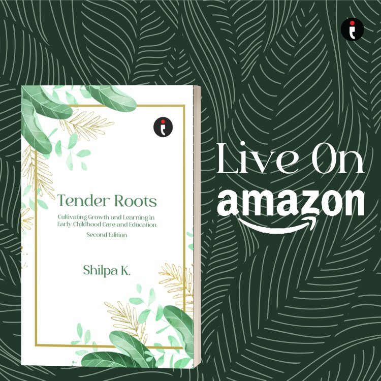 "Unlock Every Child's Potential with 'Tender Roots' by Shilpa – Your Ultimate Guide to Early Childhood Education!