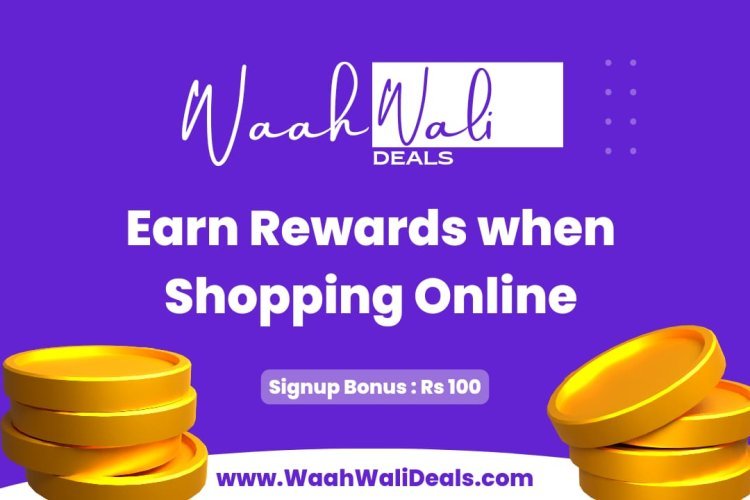 WaahWaliDeals.com: Revolutionizing Online Shopping with Unbeatable Cashback and Exclusive Deals