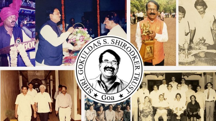 ‘Shri. Gokuldas S Shirodker Trust’ formed in Goa 