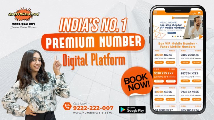 Numberwale.com – India’s leading destination for VIP Numbers