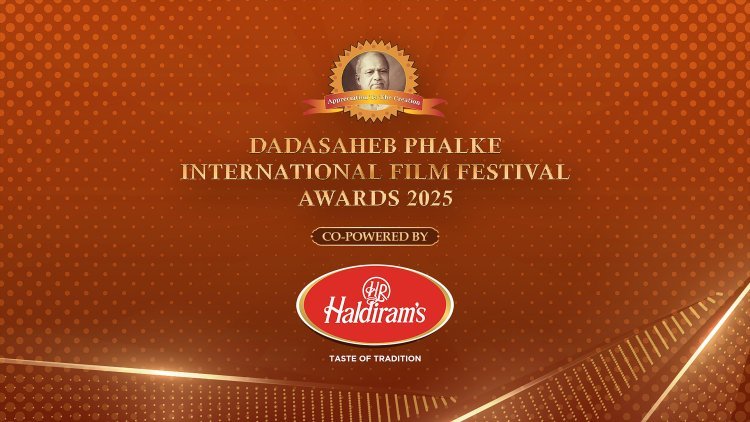 Haldiram’s acquires 'Co-Powered By Partner' Rights for India’s most prestigious ‘Dadasaheb Phalke International Film Festival Awards 2025’   