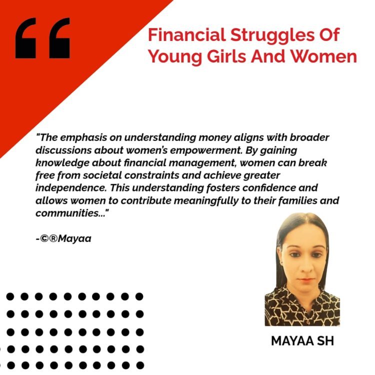 Mayaa SH : Financial Struggles Of Young Girls and Women