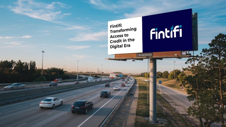 Fintifi: Transforming Access to Credit in the Digital Era