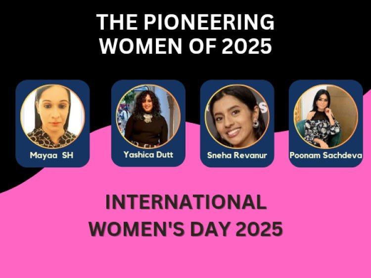 Meet The Pioneering Women Of 2025