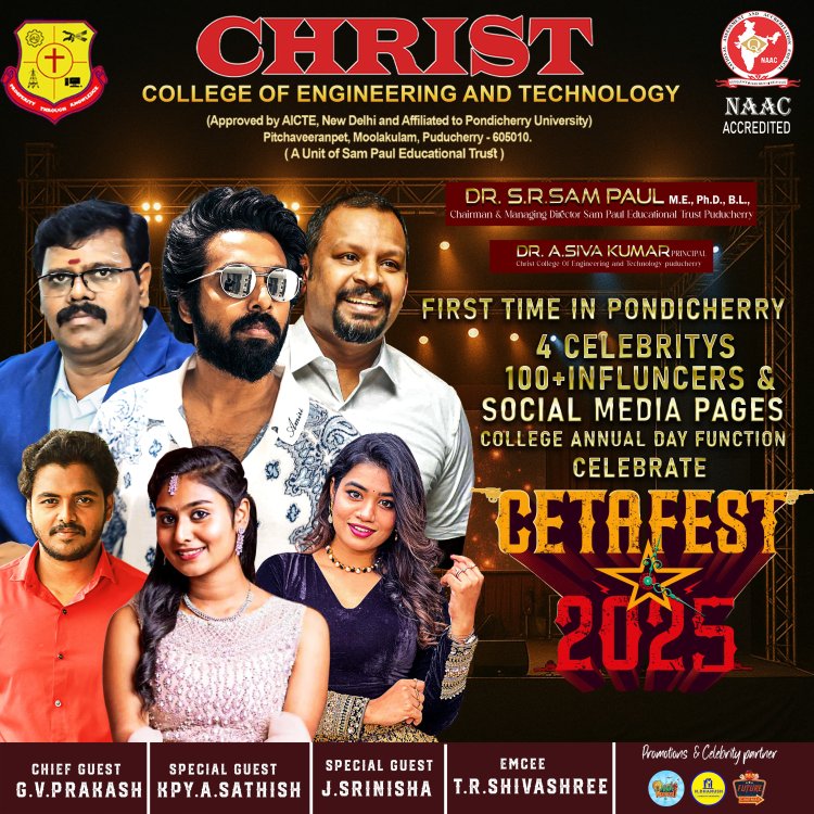 19th Annual Day Celebration – CETAFEST 2025 Christ College of Engineering and Technology, Puducherry