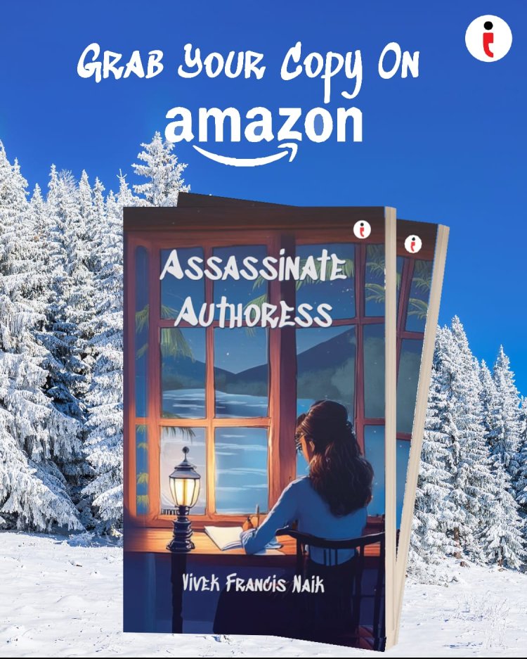 “Assassinate Authoress" Delivers High-Stakes Espionage and Global Intrigue in a Thrilling Debut by Author  Vivek Francis Naik