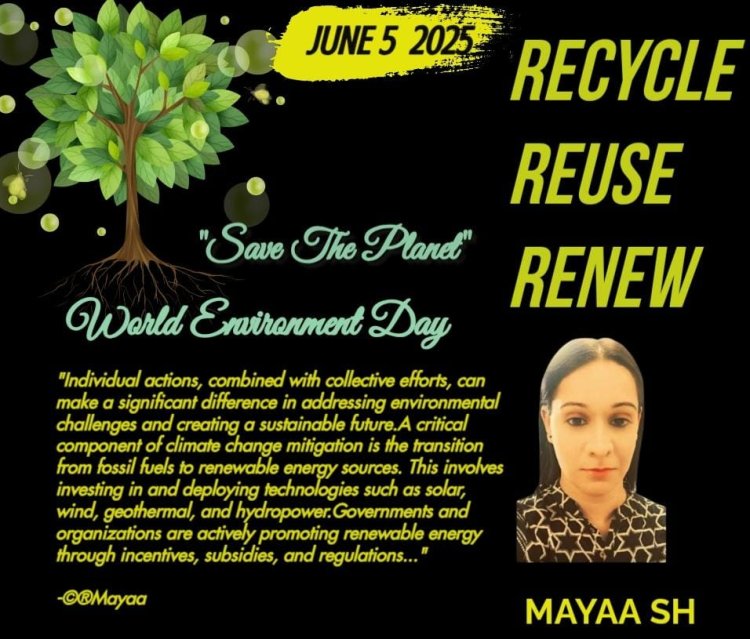 World Environment Day |Mayaa SH’s Letter To The Citizens …