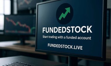 Why You Need FundedStock for Trading