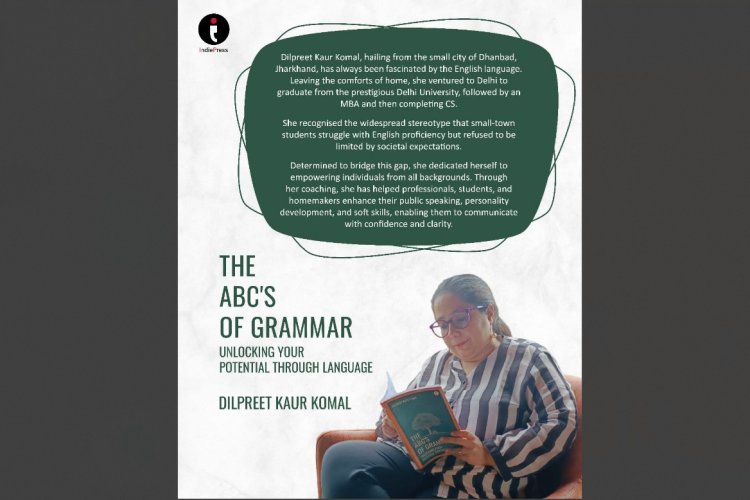 Master English Grammar with Ease: Your Everyday Guide to Confident Communication By Author Dilpreet Kaur Komal