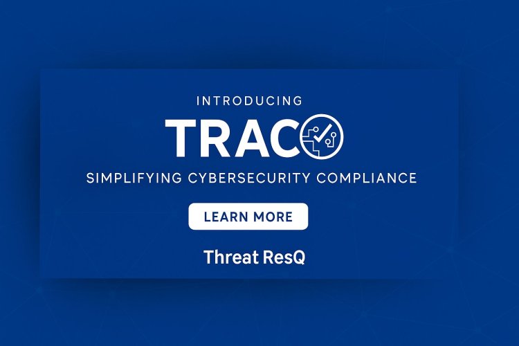Threat ResQ Announces Beta Launch of TRAC: A Next-Gen GRC Solution