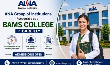 ANA Group of Institutions Recognized as a BAMS College in Bareilly — Mahayogi Gorakhnath University Affiliated, ANA Hospital on Campus, NEET Accepted