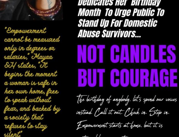 "Not Candles But Courage": Mayaa SH Dedicates Her Birthday Month To Urge Public To Stand Up For Domestic Abuse Survivors...