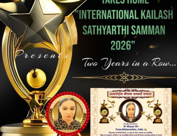 Unstoppable: Mayaa SH Takes Home "International Kailash Sathyarthi Samman 2026" Two Years in a Row...
