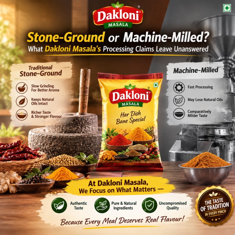 Stone-Ground or Machine-Milled? What Dakloni Masala's Processing Claims Leave Unanswered