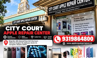 City Court Apple Repair Center Becomes a Trusted Name for Apple Device Servicing in Gurugram
