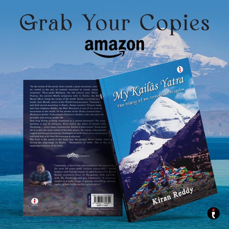 My Kailās Yatra: The Diary of an Irreverent Pilgrim by Author Kiran Reddy — A Personal Journey to One of the World’s Most Sacred Mountains